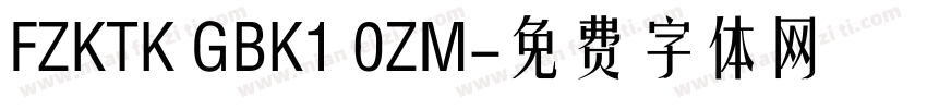 FZKTK GBK1 0ZM字体转换